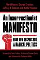 An Insurrectionist Manifesto – Four New Gospels for a Radical Politics