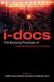 I–Docs – The Evolving Practices of Interactive Documentary