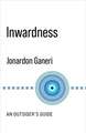 Inwardness – An Outsider`s Guide