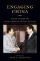 Engaging China – Fifty Years of Sino–American Relations