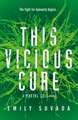 This Vicious Cure (Mortal Coil Book 3)