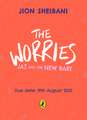 The Worries: Jaz and the New Baby