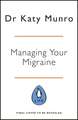 Managing Your Migraine