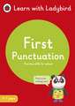 First Punctuation: A Learn with Ladybird Activity Book 5-7 years: Ideal for home learning (KS1)