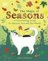 The Magic of Seasons: A Fascinating Guide to Seasons Around the World