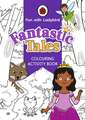 Fun With Ladybird: Colouring Activity Book: Fantastic Tales