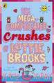 The Mega-Complicated Crushes of Lottie Brooks