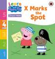 Learn with Peppa Phonics Level 4 Book 14 - X Marks the Spot (Phonics Reader)