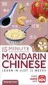 15 Minute Mandarin Chinese: Learn in Just 12 Weeks