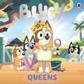 Bluey: Queens