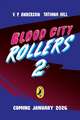 Blood City Rollers 2