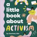 A Little Book About Activism