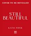 Still Beautiful: Embracing Age with Power and Purpose