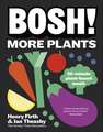 BOSH! More Plants: 30-minute Plant-based Meals