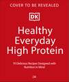 Healthy Everyday High Protein