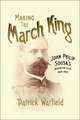 Making the March King: John Philip Sousa's Washington Years, 1854-1893
