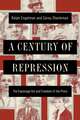 A Century of Repression: The Espionage Act and Freedom of the Press