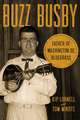 Buzz Busby: Father of Washington, DC, Bluegrass