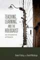 Teaching, Learning, and the Holocaust – An Integrative Approach