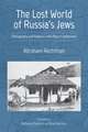 The Lost World of Russia`s Jews – Ethnography and Folklore in the Pale of Settlement