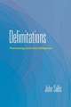 Delimitations – Phenomenology and the End of Metaphysics