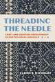 Threading the Needle
