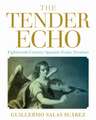 The Tender Echo