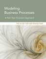 Modeling Business Processes – A Petri Net–Oriented Approach