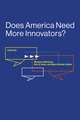 Does America Need More Innovators?