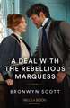 A Deal With The Rebellious Marquess