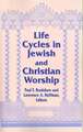 Life Cycles in Jewish and Christian Worship