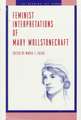 Feminist Interpretations of Mary Wollstonecraft