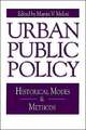 Urban Public Policy – Historical Modes and Methods