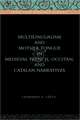 Multilingualism and Mother Tongue in Medieval French, Occitan, and Catalan Narratives