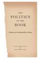 The Politics of the Book – A Study on the Materiality of Ideas