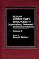 Human Productivity Enhancement: Organizations, Personnel, and Decision Making, Volume 2