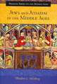 Jews and Judaism in the Middle Ages