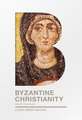 Byzantine Christianity – A Very Brief History