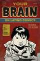 Your Brain on Latino Comics: From Gus Arriola to Los Bros Hernandez