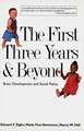 The First Three Years and Beyond: Brain Development and Social Policy