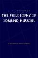 The Philosophy of Edmund Husserl