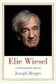 Elie Wiesel: Confronting the Silence