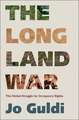 The Long Land War – The Global Struggle for Occupancy Rights