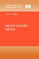 Multi-Valued Fields