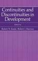 Continuities and Discontinuities in Development