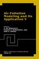 Air Pollution Modeling and Its Application V