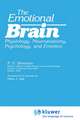 The Emotional Brain: Physiology, Neuroanatomy, Psychology, and Emotion