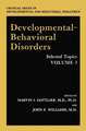 Developmental-Behavioral Disorders: Selected Topics Volume 3