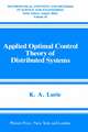 Applied Optimal Control Theory of Distributed Systems