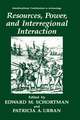 Resources, Power, and Interregional Interaction